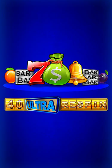 40 Ultra Respin играть на фантики | Pin-Up бесплатно