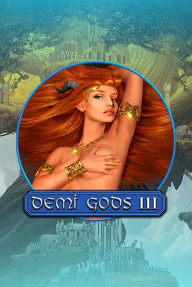 Demi Gods 3 играть на фантики | Pin-Up бесплатно
